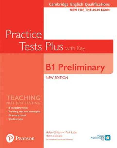 Cambridge English Qualifications: B1 Preliminary New Edition Practice Tests Plus Student's Book with key by Helen Chilton