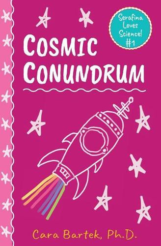 Cosmic Conundrum by Cara Bartek 9780999577332