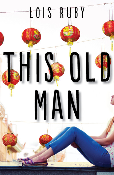 This Old Man by Lois Ruby 9781504022101