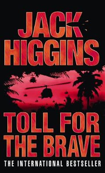 Toll for the Brave by Jack Higgins 9780007127252