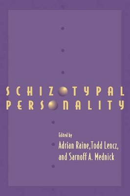 Schizotypal Personality by Adrian Raine 9780521033251