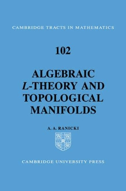 Algebraic L-theory and Topological Manifolds by A. A. Ranicki 9780521055215