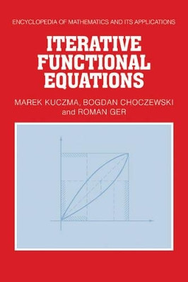 Iterative Functional Equations by Marek Kuczma 9780521070348