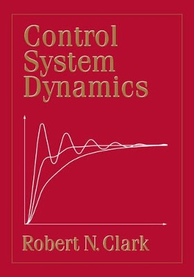 Control System Dynamics by Robert N. Clark 9780521017930