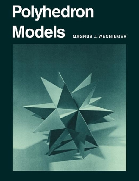Polyhedron Models by Magnus J. Wenninger 9780521098595