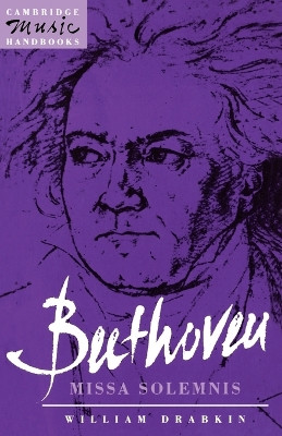 Beethoven: Missa Solemnis by William Drabkin 9780521378314