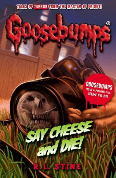 Say Cheese And Die! by R. L. Stine