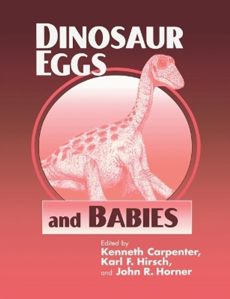 Dinosaur Eggs and Babies by Kenneth Carpenter 9780521567237