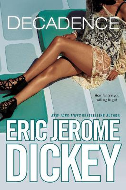 Decadence by Eric Jerome Dickey