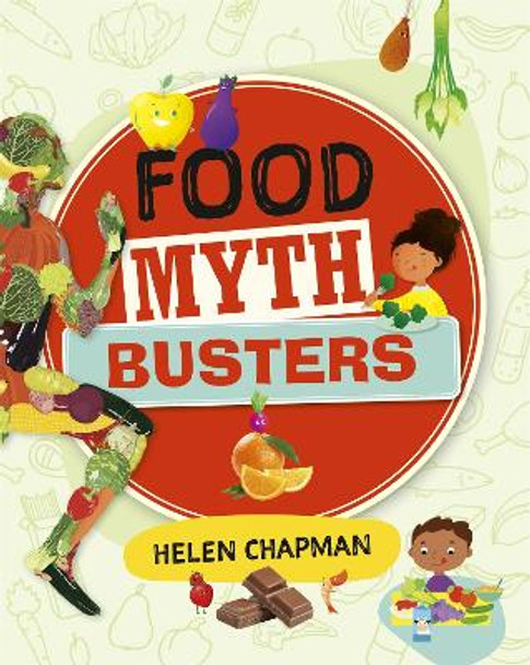 Reading Planet: Astro - Food Myth Busters - Earth/Orange band by Helen Chapman