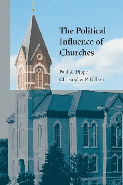 The Political Influence of Churches by Paul A. Djupe 9780521692199