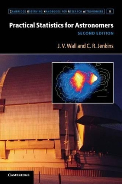 Practical Statistics for Astronomers by J. V. Wall 9780521732499