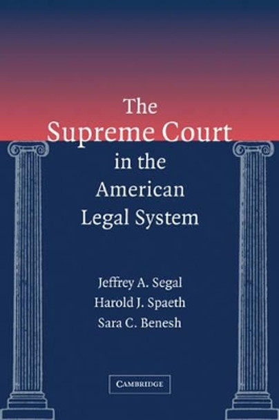 The Supreme Court in the American Legal System by Jeffrey Allan Segal 9780521785082