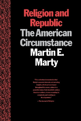 Religion And Republic by Martin E. Marty 9780807012079