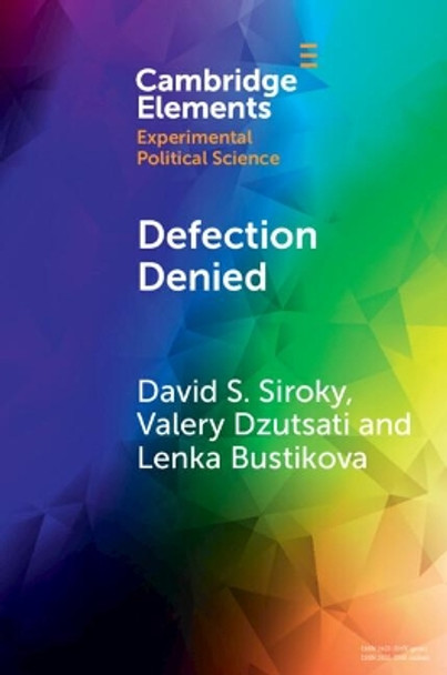 Defection Denied: A Study of Civilian Support for Insurgency in Irregular War by David S. Siroky 9781009016452