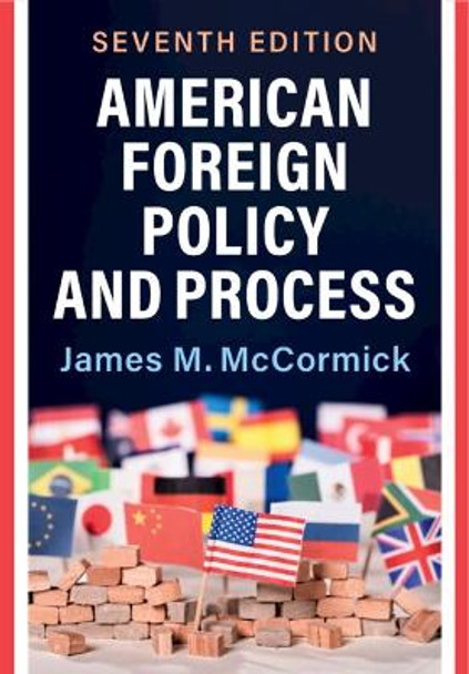 American Foreign Policy and Process by James M. McCormick 9781009278577