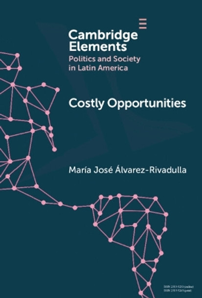 Costly Opportunities: Social Mobility in Segregated Societies by María José Álvarez-Rivadulla 9781009503204