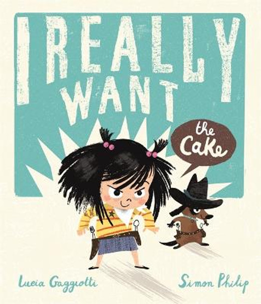 I Really Want the Cake by Simon Philip