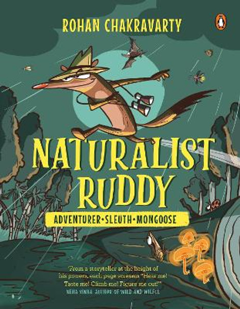 Naturalist Ruddy: Adventurer. Sleuth. Mongoose. by Rohan Chakravarty