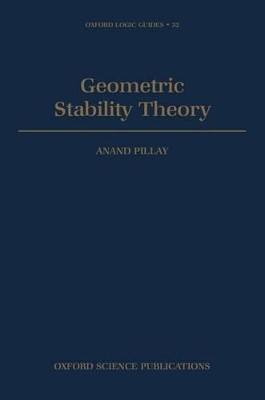 Geometric Stability Theory by Anand Pillay 9780198534372