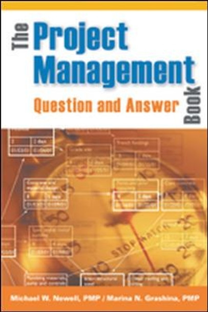 The Project Management Question and Answer Book by Newell 9780814471647