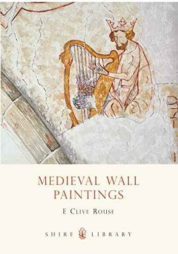 Mediaeval Wall Paintings by E.Clive Rouse 9780747801443 [USED COPY]