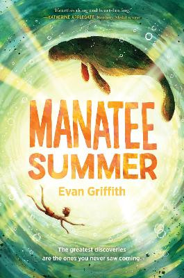 Manatee Summer by Evan Griffith