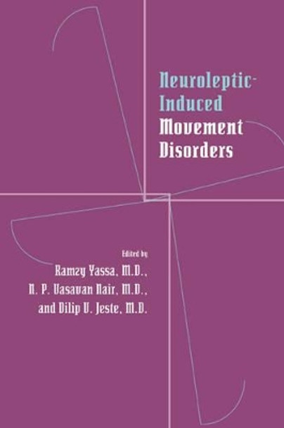 Neuroleptic-induced Movement Disorders: A Comprehensive Survey by Ramzy Yassa 9780521033527
