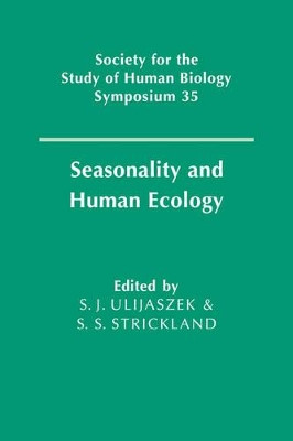 Seasonality and Human Ecology by S. J. Ulijaszek 9780521431477