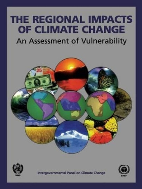 The Regional Impacts of Climate Change: An Assessment of Vulnerability by Robert T. Watson 9780521634557