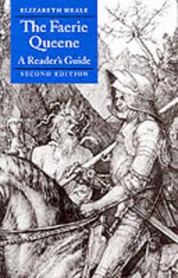 The Faerie Queene: A Reader's Guide by Elizabeth Heale 9780521654685
