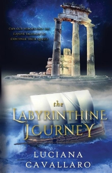 The Labyrinthine Journey by Luciana Cavallaro 9780987473776