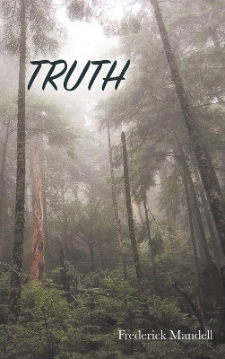Truth by Frederick Mandell 9780999608548