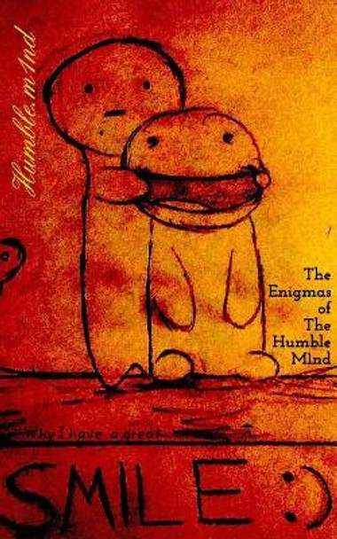 The Enigmas of the Humble Mind by Humble M1nd 9780464004639