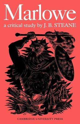 Marlowe: A Critical Study by J.B. Steane 9780521096249