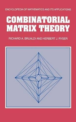 Combinatorial Matrix Theory by Richard A. Brualdi 9780521322652