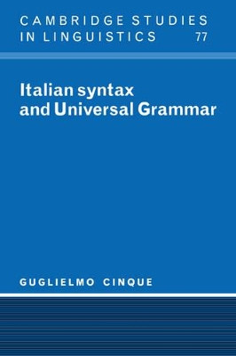 Italian Syntax and Universal Grammar by Guglielmo Cinque 9780521475136