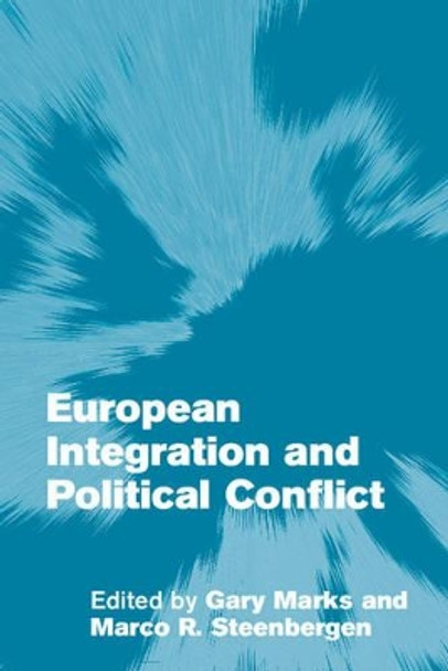 European Integration and Political Conflict by Gary Marks 9780521535052