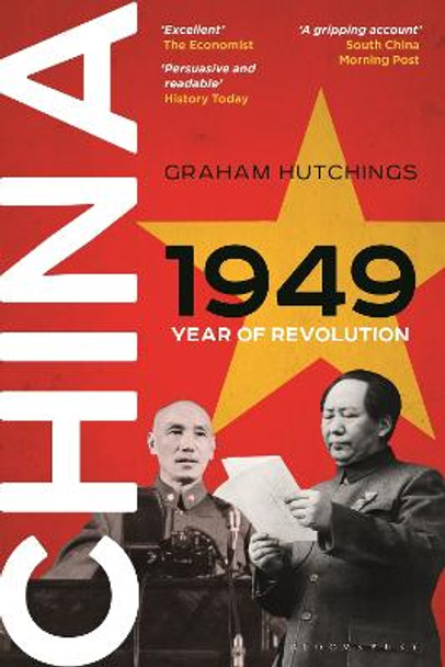 China 1949: Year of Revolution by Graham Hutchings