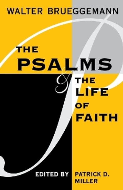 The Psalms and the Life of Faith by Walter Brueggemann 9780800627331
