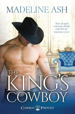 The King's Cowboy by Madeline Ash 9780648580997