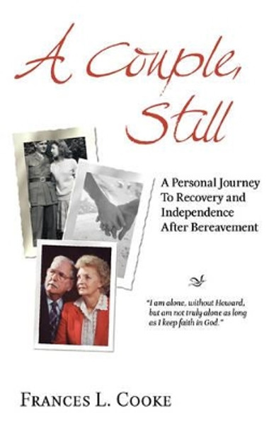 A Couple, Still: A Personal Journey To Recovery by Frances L Cooke 9780976155317