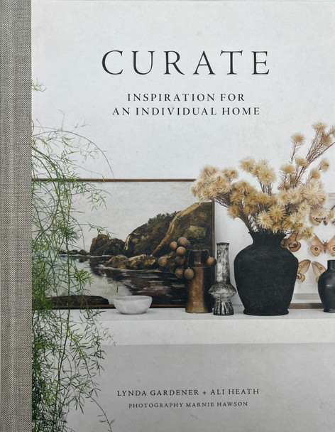 Curate: Inspiration for an Individual Home Lynda Gardener 9781784727390