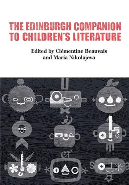 The Edinburgh Companion to Children's Literature by Clementine Beauvais