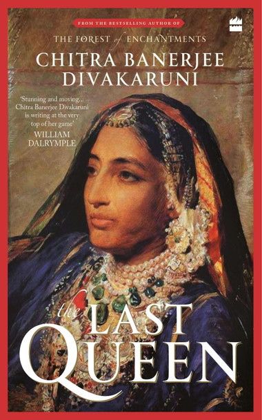 The Last Queen by Chitra Banerjee Divakaruni