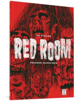 Red Room: Trigger Warnings by Ed Piskor
