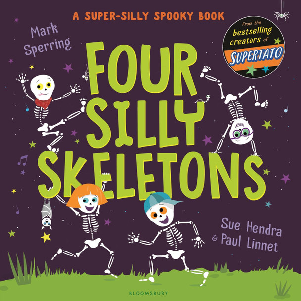Four Silly Skeletons by Sue Hendra