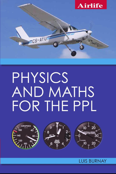 Physics and Maths for the PPL by Luis Burnay