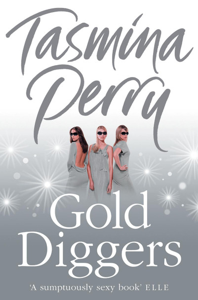 Gold Diggers by Tasmina Perry 9780007262397