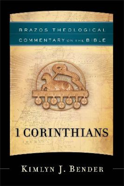 1 Corinthians by Kimlyn J Bender